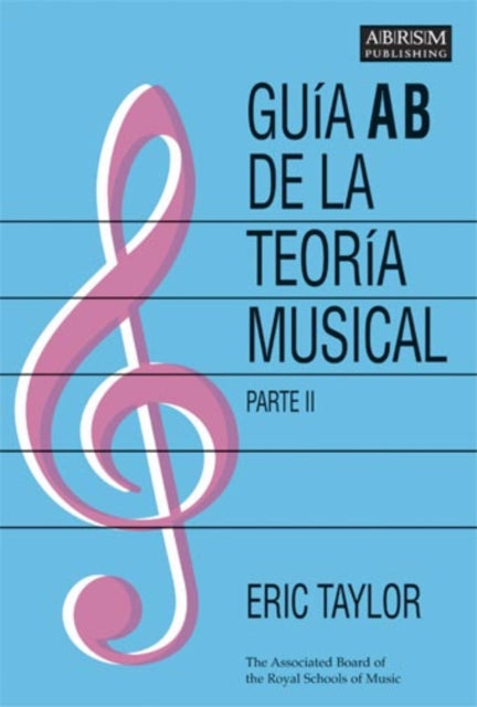 Book cover of: Guia AB de la teoria musical Parte 2. By: Eric Taylor
