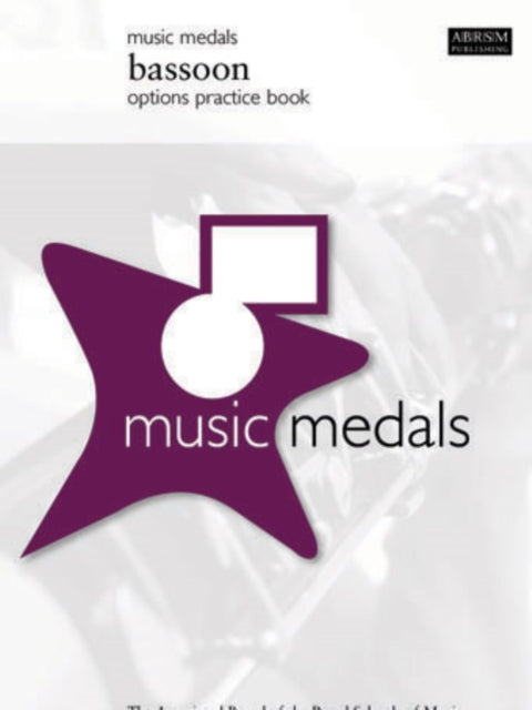 Book cover of: Music Medals Bassoon Options Practice Book