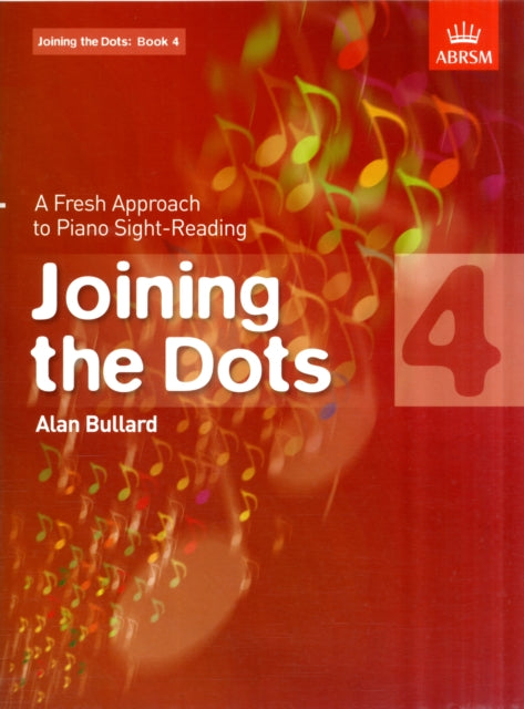 Book cover of: Joining the Dots, Book 4 (Piano)