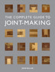 Book cover of: Complete Guide to Joint–Making, The
