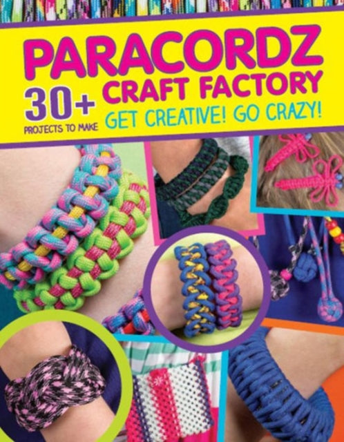 Book cover of: Paracordz Craft Factory. By: GMC Editors