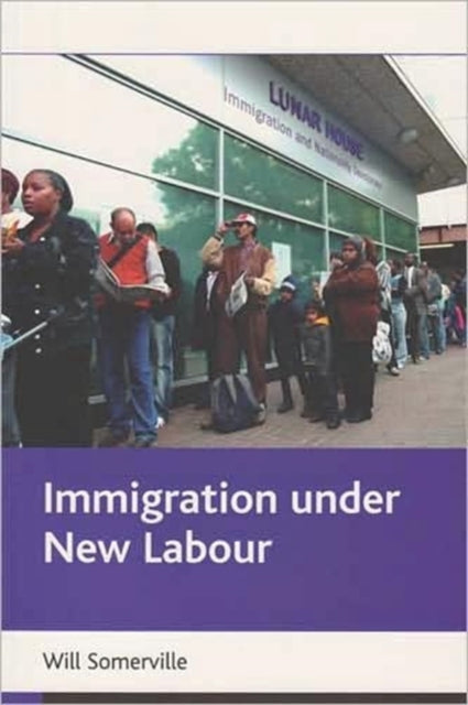 Book cover of: Immigration under New Labour. By: Will Somerville