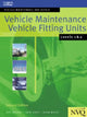 Book cover of: Vehicle Maintenance: Vehicle Fitting Units Levels 1 & 2. By: Roy Brooks