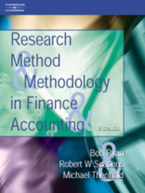 Book cover of: Research Methods and Methodology in Finance and Accounting. By: Bob Ryan