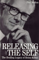 Book cover of: Releasing the Self. By: Phil Mollon