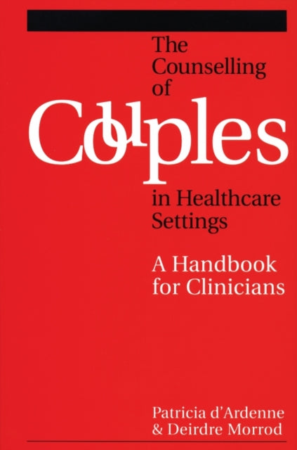 Book cover of: Counselling Couples in Health Care Settings. By: Patricia d'Ardenne