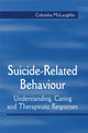 Book cover of: Suicide-Related Behaviour. By: Columba McLaughlin