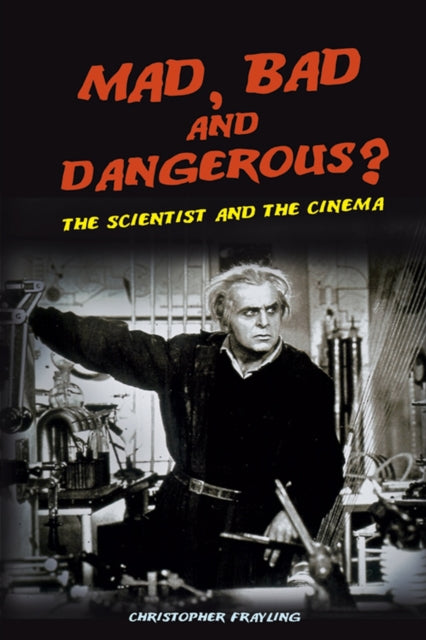 Book cover of: Mad, Bad and Dangerous?. By: Christopher Frayling