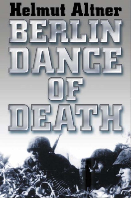 Book cover of: Berlin Dance of Death. By: Helmut Altner