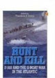 Book cover of: Hunt and Kill. By: Theodore P. Savas