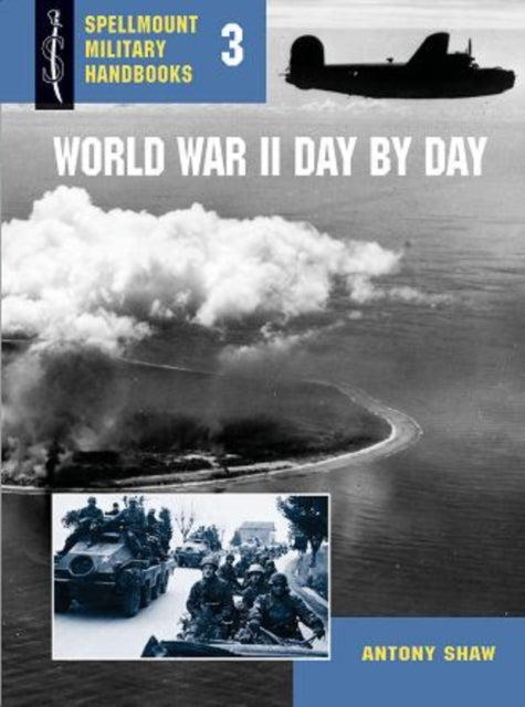 Book cover of: WW2 Day by Day. By: Antony Shaw