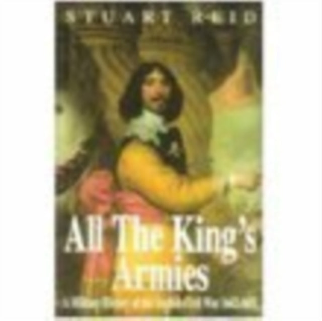 Book cover of: All the King's Armies. By: Stuart Reid