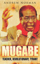 Book cover of: Mugabe. By: Andrew Norman
