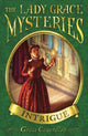 Book cover of: Lady Grace Mysteries: Intrigue
