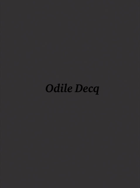 Book cover of: Odile Decq. By: Odile Decq