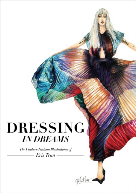 Book cover of: Dressing in Dreams. By: Eris Tran