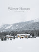 Book cover of: Winter Homes. By: The Images Publishing Group