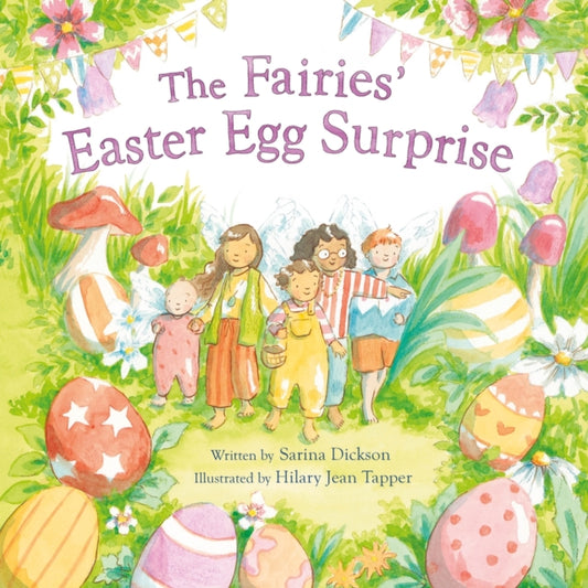 Book cover of: Fairies' Easter Egg Surprise. By: Sarina Dickson