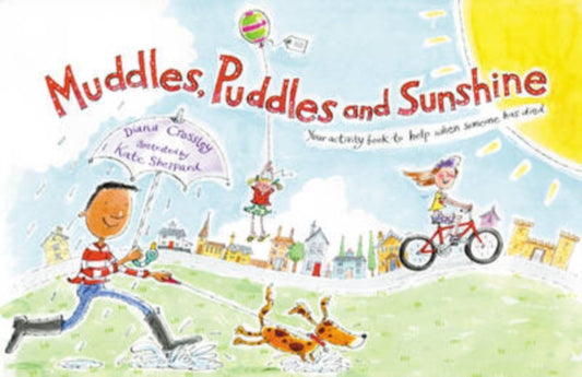 Muddles, Puddles and Sunshine, Your Activity Book to Help When Someone Has Died 9781869890582 Winston's Wish