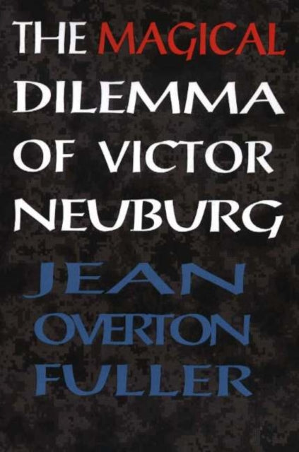Book cover of: Magical Dilemma of Victor Neuburg, 2nd Edition. By: Jean, Overton Fuller