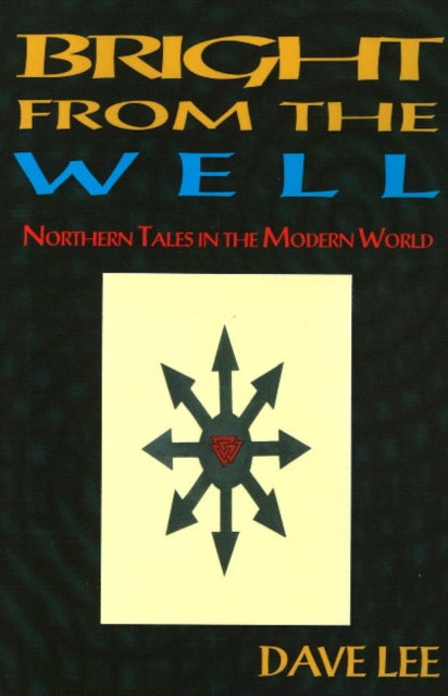 Book cover of: Bright from the Well. By: Dave Lee