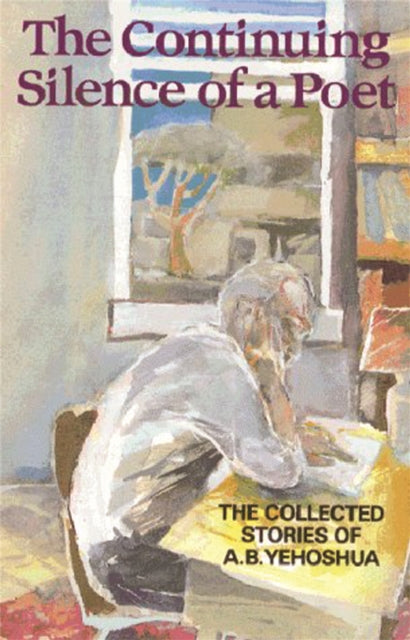 Book cover of: Continuing Silence Of A Poet. By: Abraham B. Yehoshua