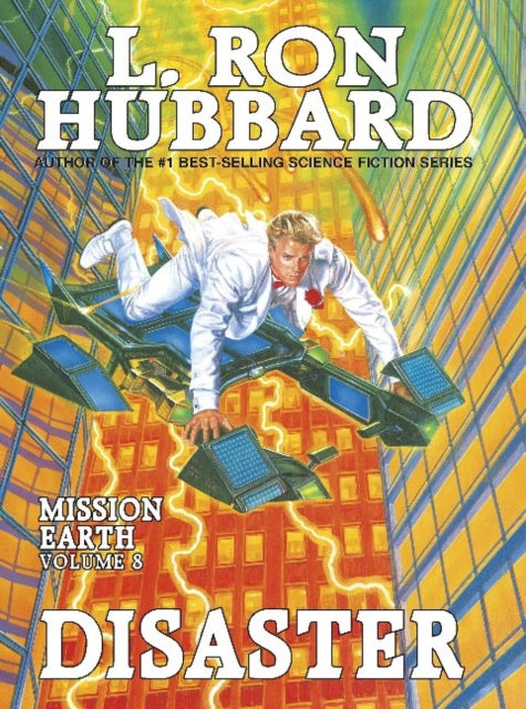 Book cover of: Mission Earth 8, Disaster. By: L. Ron Hubbard