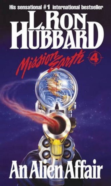 Book cover of: Mission Earth 4, An Alien Affair. By: L. Ron Hubbard