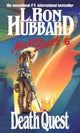 Book cover of: Mission Earth 6, Death Quest. By: L. Ron Hubbard