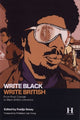 Book cover of: Write Black, Write British. By: Kadija Sesay         