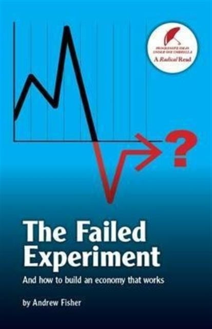 Book cover of: Failed Experiment. By: Fisher, Andrew (Economist)