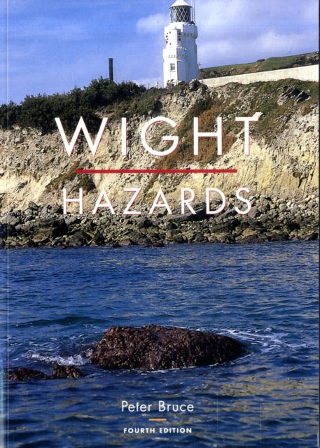 Book cover of: Wight Hazards. By: Peter Bruce