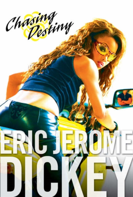 Book cover of: Chasing Destiny. By: Eric Jerome Dickey