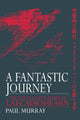 Book cover of: Fantastic Journey. By: Paul Murray - undifferentiated