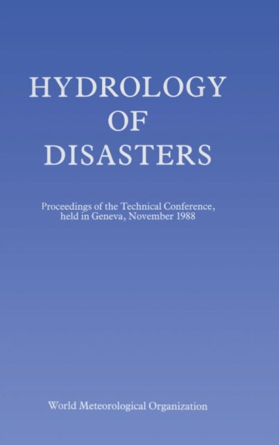 Book cover of: Hydrology of Disasters. By: World Meteorological Organization.