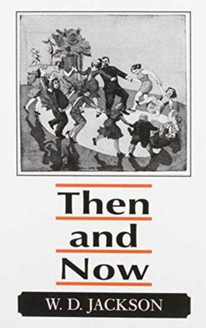 Book cover of: Then and Now. By: W. D. Jackson