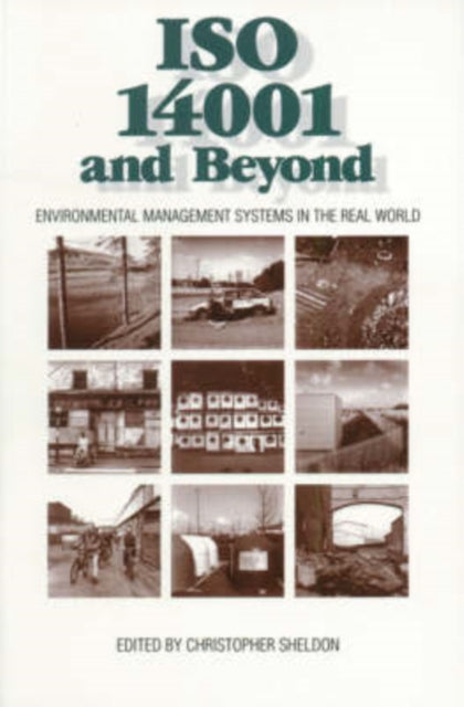 Book cover of: ISO 14001 and Beyond. By: Christopher Sheldon
