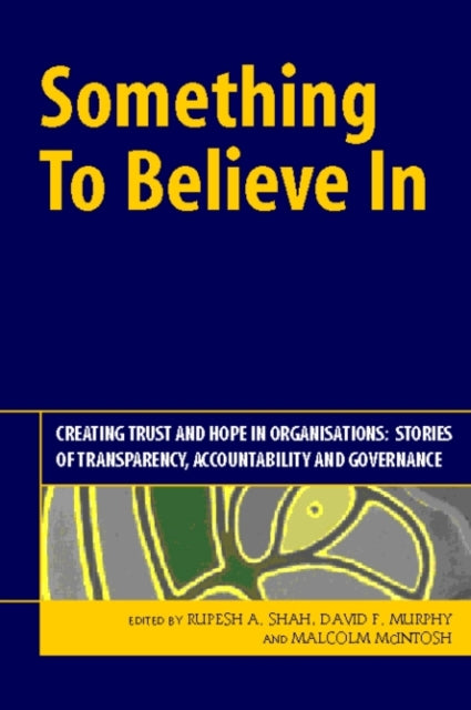 Book cover of: Something to Believe In. By: Rupesh A. Shah
