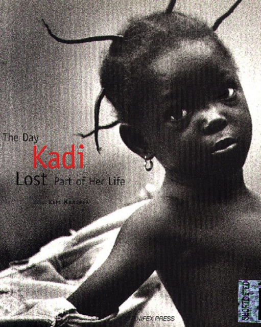 Book cover of: Day Kadi Lost Part of Her Life. By: Kim Manresa