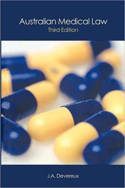 Book cover of: Australian Medical Law. By: John Devereux