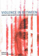 Book cover of: Violence in Between. By: Damien Kingsbury