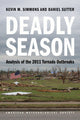 Book cover of: Deadly Season – Analysis of the 2011 Tornado Outbreaks. By: Kevin M. Simmons