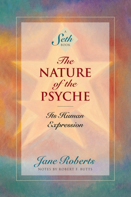 Book cover of: Nature of the Psyche. By: Seth
