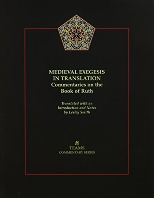 Book cover of: Medieval Exegesis in Translation. By: Lesley M. Smith