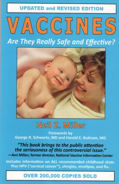 Book cover of: Vaccines Are They Really Safe and Effective?. By: Neil Z. Miller