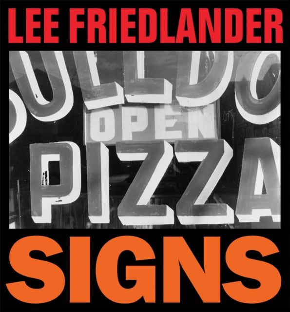Book cover of: Lee Friedlander: Signs