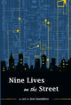 Book cover of: Nine Lives on the Street. By: Jon Saunders