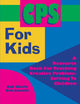 Book cover of: CPS for Kids. By: Bob Eberle