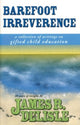 Book cover of: Barefoot Irreverence. By: James R. Delisle