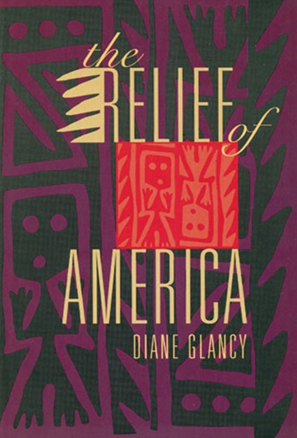 Book cover of: Relief of America. By: Diane Glancy